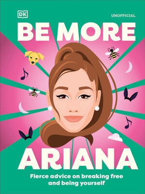 cover image of Be More Ariana Grande